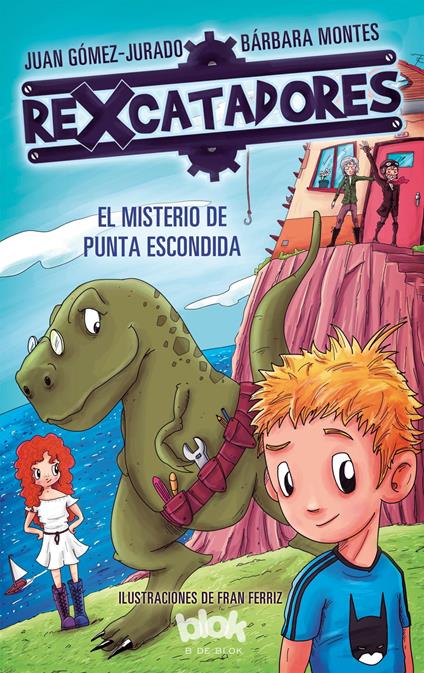 El misterio de Punta Escondida (Rexcatadores 1) - Juan Gomez Jurado,Bárbara Montes - ebook