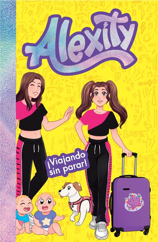 ¡Viajando sin parar! (Alexity 3) - Alexity - ebook