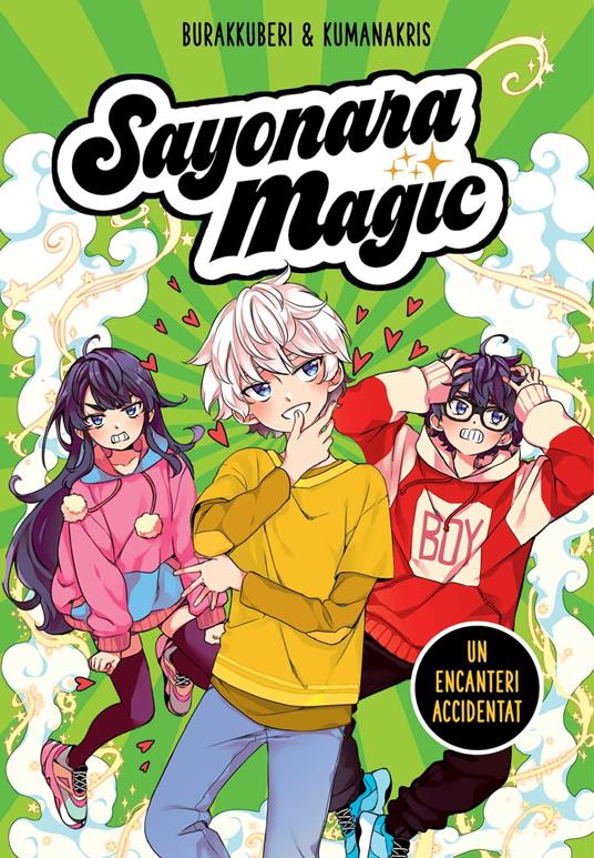 Sayonara Magic 2 Un encanteri accidentat (Sayonara Magic 2) - Burakkuberi,Kumanakris,Anna Serra Zamora - ebook