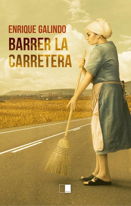 Barrer la carretera - Enrique Galindo - ebook