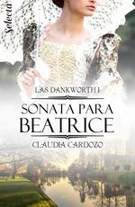 Sonata para Beatrice (Las Dankworth 1)