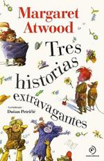 Tres historias extravagantes