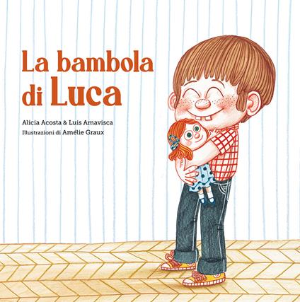 La bambola di Luca - Alicia Acosta,Luis Amavisca - copertina