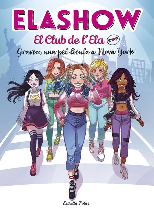 Elashow. El club de l'Ela Top 1. Gravem una pel·lícula a Nova York! - Elaia Martínez,V.V.A.A. - ebook