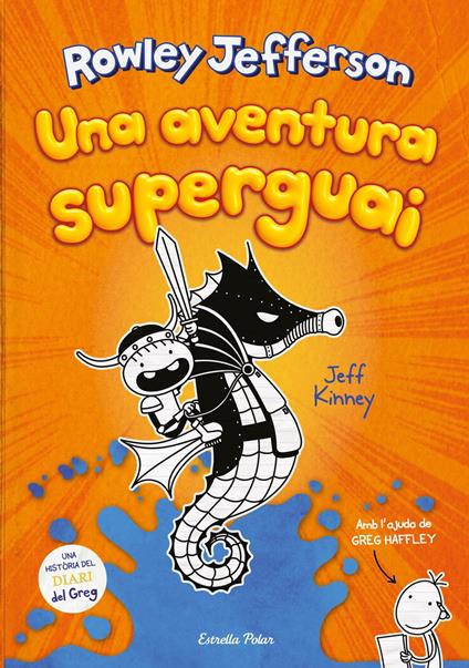 Diari del Rowley 2. Una aventura superguai - Jeff Kinney,David Nel·lo - ebook