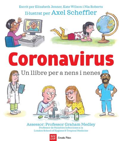 Coronavirus. Un llibre per a nens i nenes - Elizabeth Jenner,Nia Roberts,Axel Scheffler,Kate Wilson - ebook