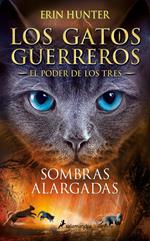Los Gatos Guerreros | El Poder de los Tres 5 - Sombras alargadas