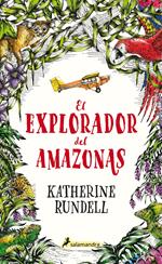 El explorador del Amazonas