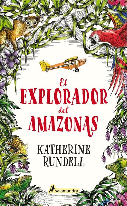 El explorador del Amazonas - Katherine Rundell - ebook