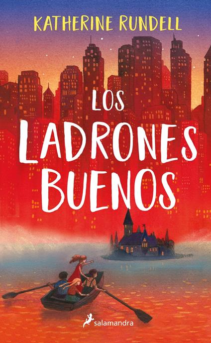 Los ladrones buenos - Katherine Rundell - ebook