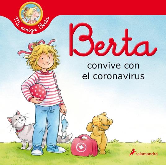 Berta convive con el coronavirus (Mi amiga Berta) - Liane Schneider,Janina Görrissen,Ana Guelbenzu de San Eustaquio - ebook