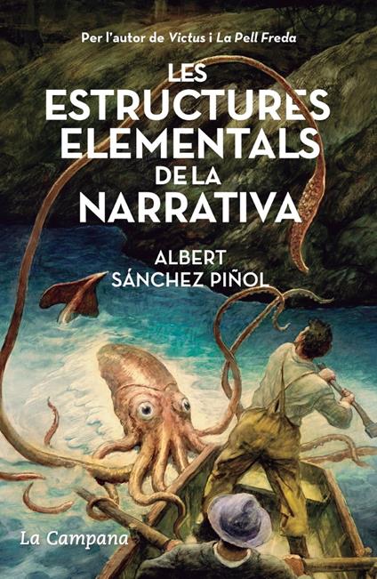 Les estructures elementals de la narrativa - Albert Sanchez Pinol - ebook