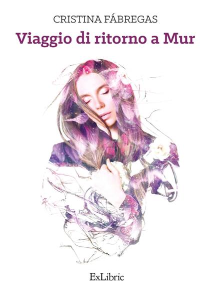 Viaggio di ritorno a Mur - Cristina Fábregas,Paola María Matteucci - ebook