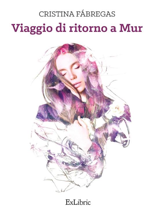 Viaggio di ritorno a Mur - Cristina Fábregas,Paola María Matteucci - ebook