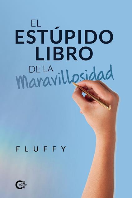 El Estúpido Libro de la Maravillosidad