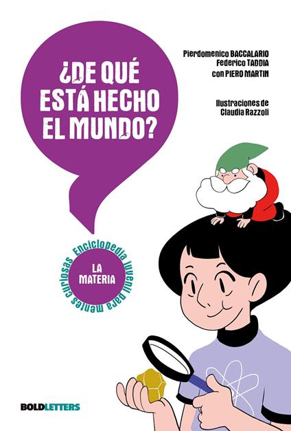 ¿De qué está hecho el mundo? - Pierdomenico Baccalario,Federico Taddia,Claudia Razzoli,Marc Figueras - ebook