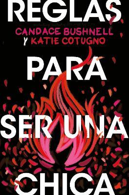 Reglas para ser una chica - CANDENCE BUSHNELL - cover