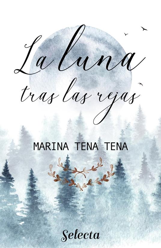 La luna tras las rejas - Marina Tena Tena - ebook
