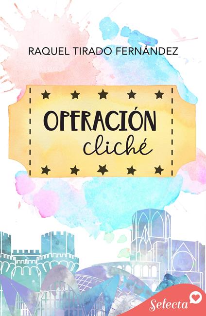 Operación cliché - Raquel Tirado Fernández - ebook