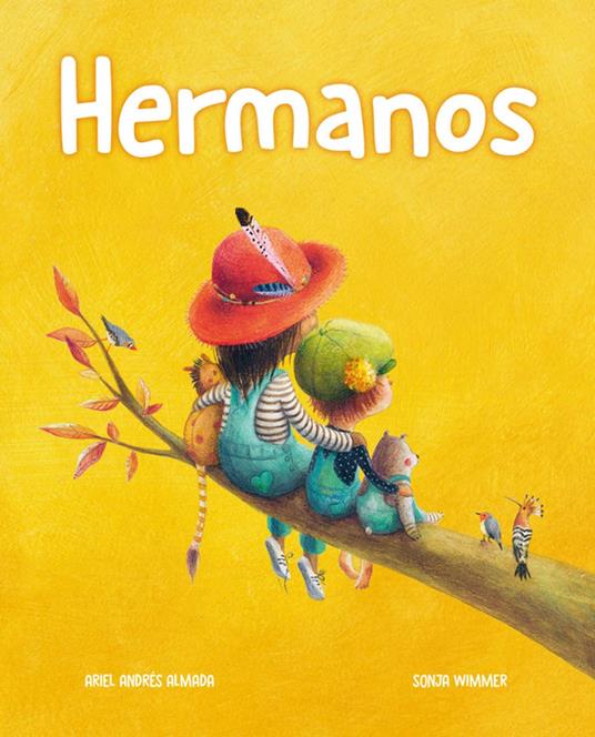 Hermanos (Brothers and Sisters) - Ariel Andrés Almada,Sonja Wimmer - ebook