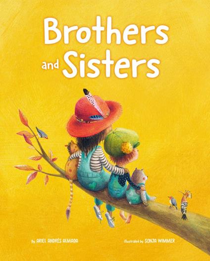 Brothers and Sisters - Ariel Andrés Almada,Sonja Wimmer Wimmer - ebook