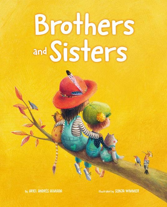 Brothers and Sisters - Ariel Andrés Almada,Sonja Wimmer Wimmer - ebook