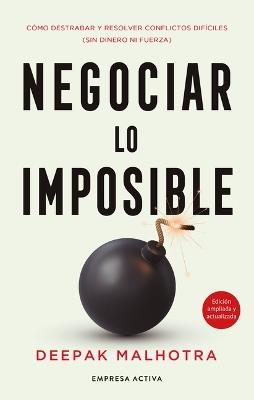 Negociar Lo Imposible - Deepak Malhotra - cover