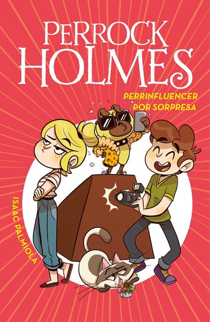 Perrock Holmes 15 - Perrinfluencer por sorpresa - Isaac Palmiola - ebook
