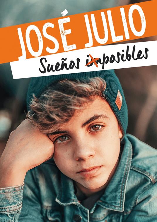 Sueños imposibles - José Julio - ebook