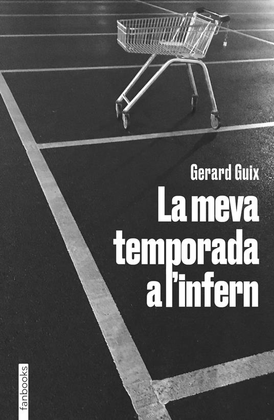 La meva temporada a l'infern - Gerard Guix - ebook