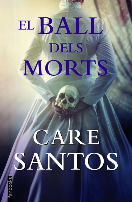 El ball dels morts - Care Santos - ebook