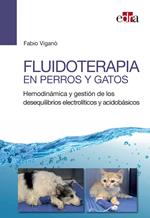 Fluidoterapia en perros y gatos. Hemodinámica y gestión de los desequilibrios electrolíticos y acidobásicos
