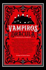 Vampiros. Drácula y otros relatos sangrientos (Trilogía)