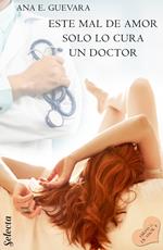 Este mal de amor solo lo cura un doctor