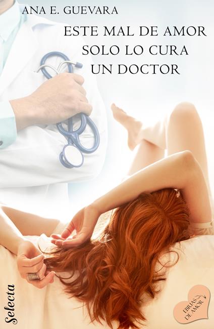 Este mal de amor solo lo cura un doctor