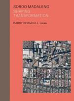 Sordo Madaleno: Urban transformation