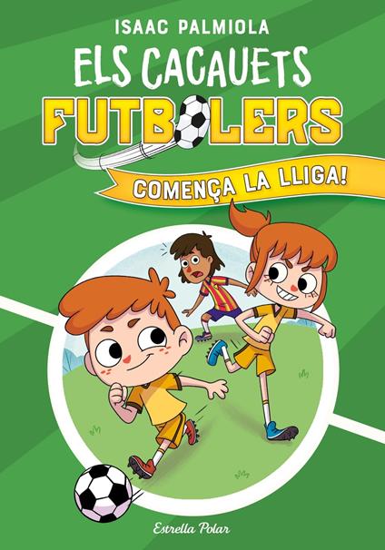 Els Cacauets Futbolers 1. Comença la Lliga! - Isaac Palmiola - ebook