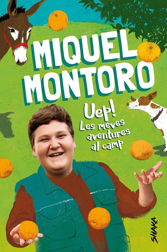 Uep! Les meves aventures al camp - Miquel Montoro - ebook