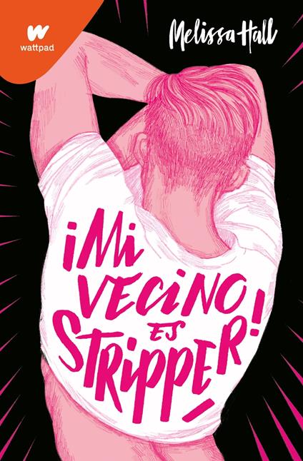 ¡Mi vecino es stripper! - Melissa Hall - ebook