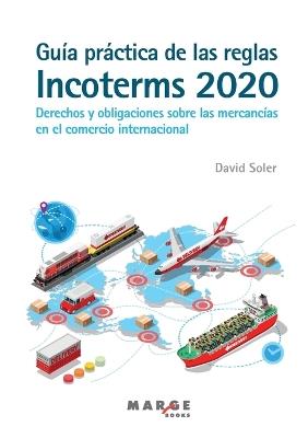 GUIA PRACTICA DE LAS REGLAS INCOTERMS 2020 - DAVID SOLER - cover