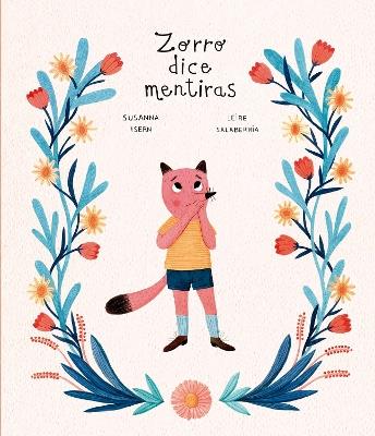Zorro dice mentiras. Ediz. a colori - Susanna Isern,Leire Salaberria - copertina