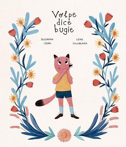 Volpe dice bugie. Ediz. a colori - Susanna Isern,Leire Salaberria - copertina