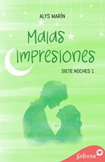 Malas impresiones (Siete noches 1)