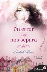 Un error que nos separa (Le Chrysanthème Gazette 2)