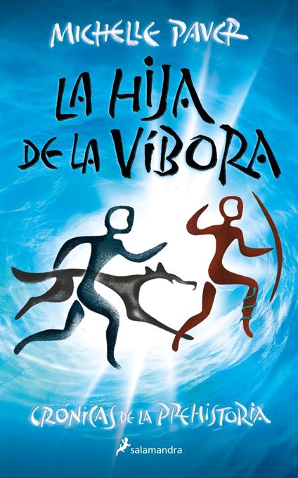 La hija de la víbora (Crónicas de la Prehistoria 7) - Michelle Paver,Patricia Antón de Vez Ayala-Duarte - ebook