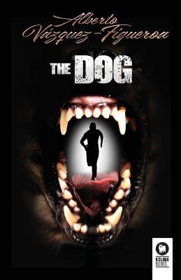 The Dog - Alberto Vazquez Figueroa - cover