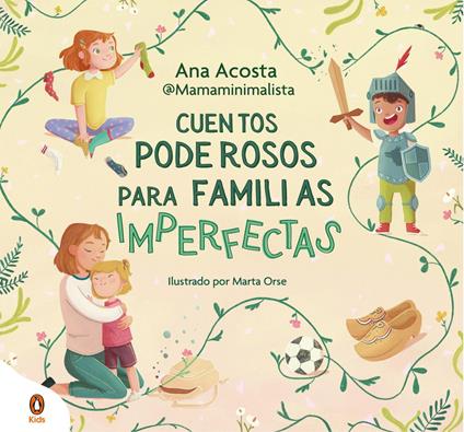 Cuentos poderosos para familias imperfectas - Ana Acosta @mamaminimalista - ebook