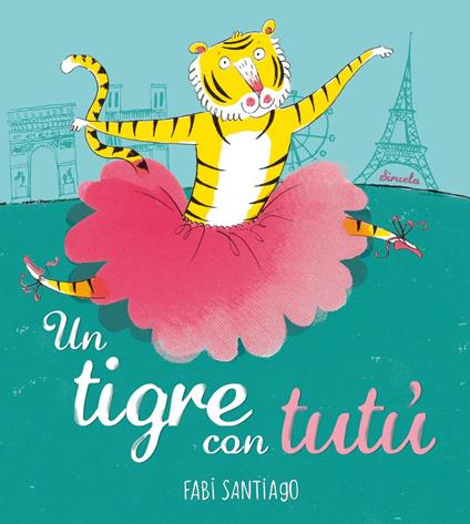 Un tigre con tutú - Fabi Santiago,María Porras Sánchez - ebook