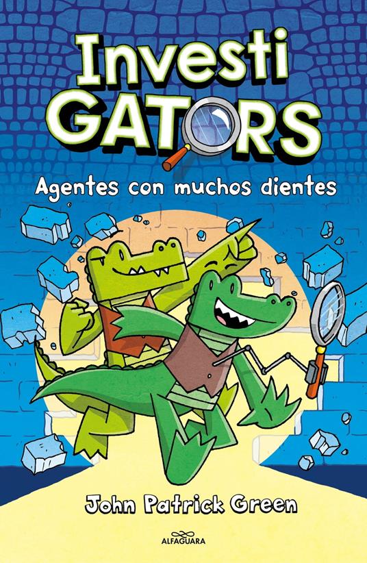InvestiGators 1 - Agentes con muchos dientes - John Patrick Green,Mariola Cortés-Cros - ebook