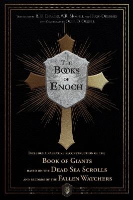The Books of Enoch Includes a narrative reconstruction of the Book of Giants based on the Dead Sea Scrolls and records of the Fallen Watchers - Enoch,Ollie D Orwell - cover